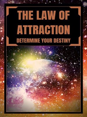 cover image of The law of Attraction Determine Your Destiny